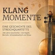 Klangmomente - Eine Geschichte des Streichquartetts - LUDWIGSLUST